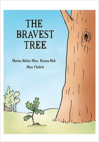 The Bravest Tree by Marian Hailey-Moss